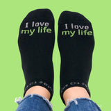 I Love My Life Socks
